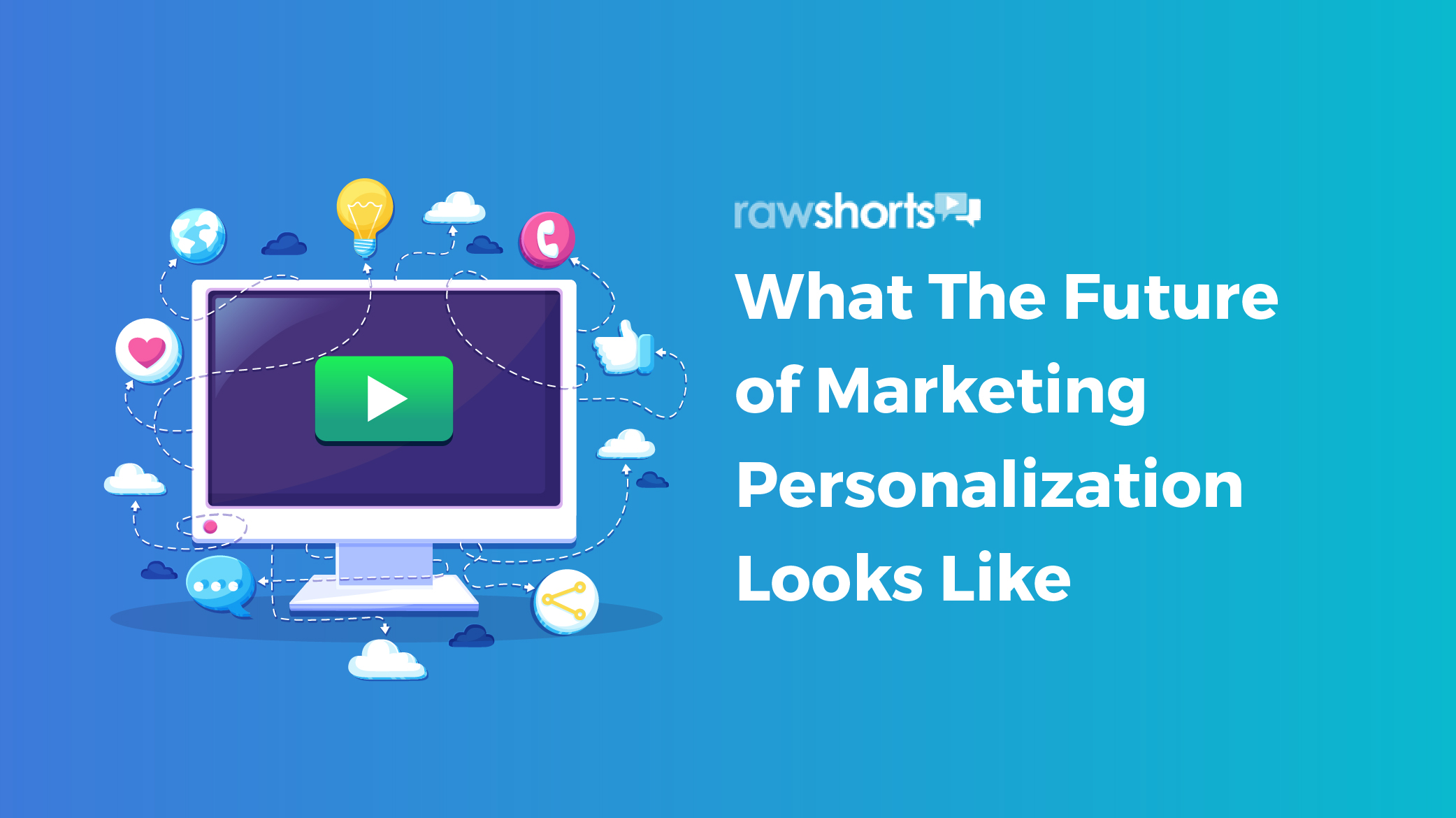 The Future of Personalized Marketing